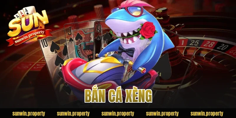bắn cá xèng